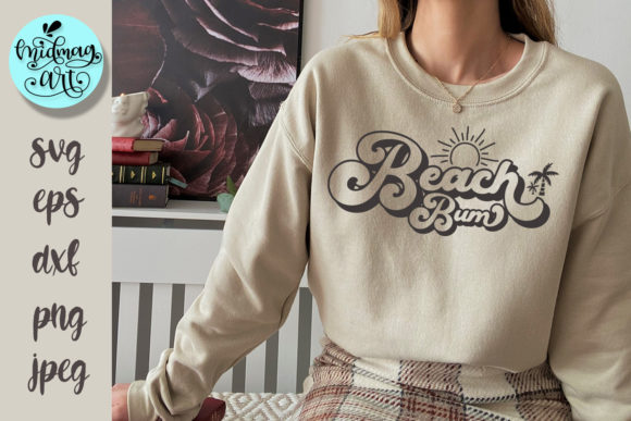 Beach Bum Svg, Summer Svg: Perfect for T-Shirt Designs and Graphics