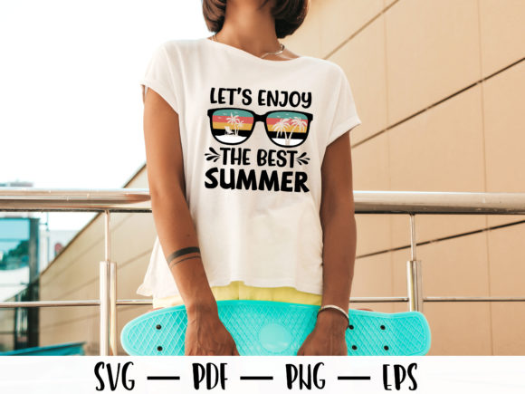Let's Enjoy the Best Summer T-shirt: A Graphics Gem