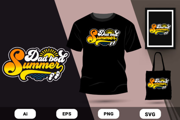 Review: Dad Bod Summer T-shirt Design Vector for Graphics