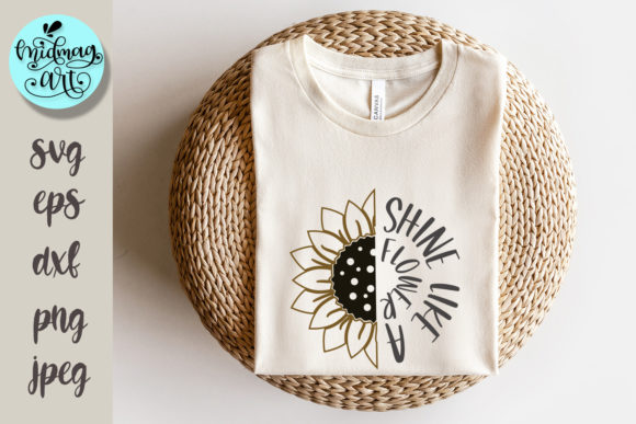 Shine Like a Flower SVG: Graphics for T-Shirt Designs