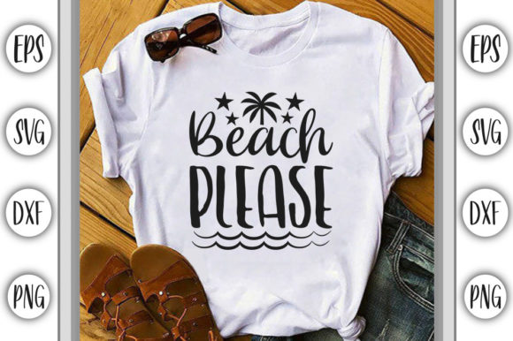 Summer Beach Svg Design, Beach Please: Perfect for T-Shirt Designs and Graphics
