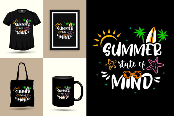 Summer State of Mind Graphics for T-Shirt Designs