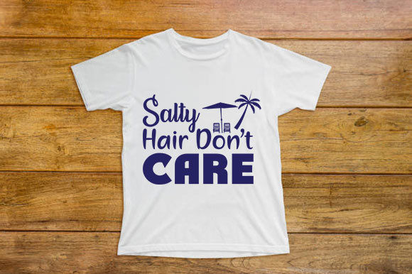 Summer SVG Design, Salty Hair Don’t Care for Graphics and T-Shirt Designs
