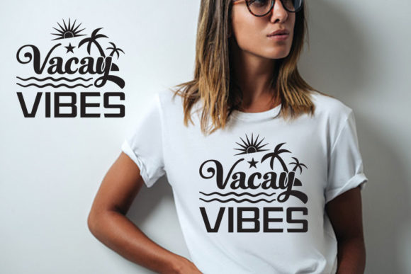 Summer Svg Design, Vacay Vibes: A Must for T-Shirt Graphics